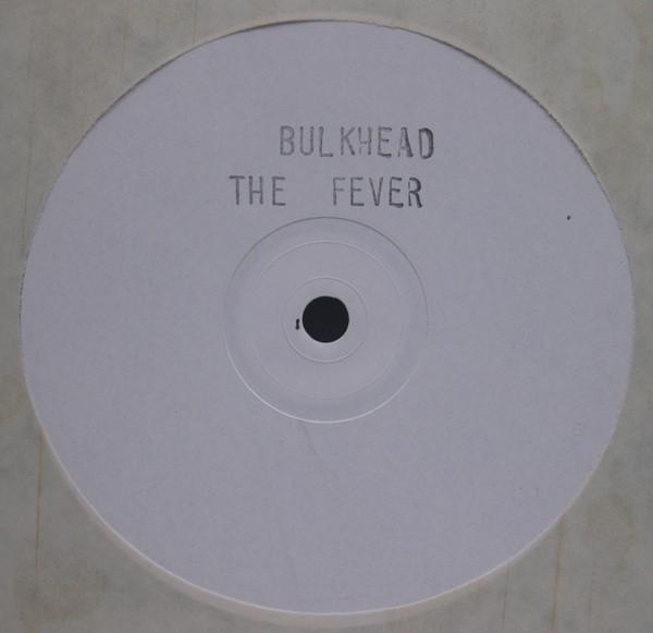 Bulkhead - The Fever
