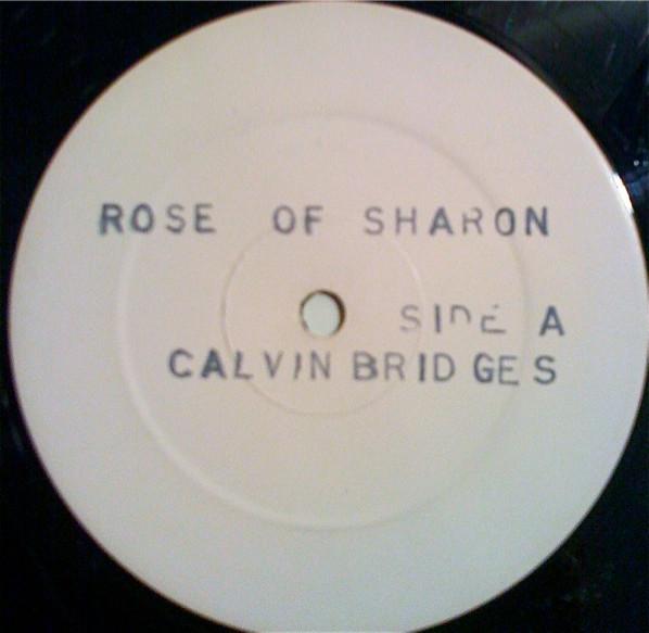 Calvin Bridges - Rose Of Sharon