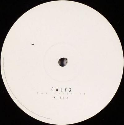 Calyx - The Killa EP