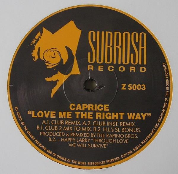 Caprice (7) - Love Me The Right Way