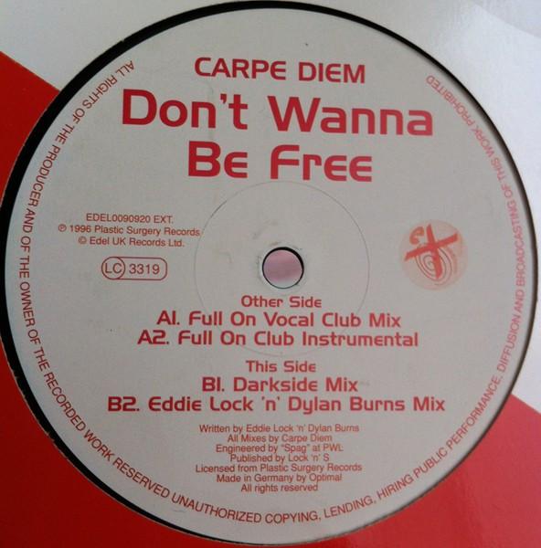 Carpe Diem - Don't Wanna Be Free
