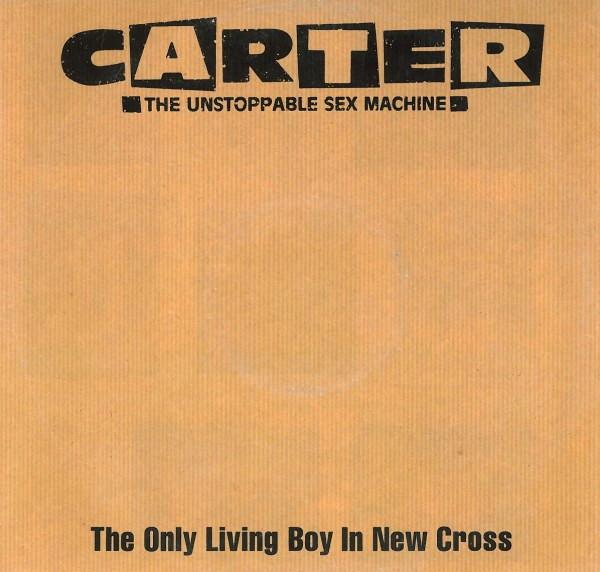 Carter The Unstoppable Sex Machine - The Only Living Boy In New Cross