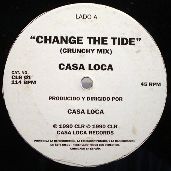 Casa Loca - Change The Tide