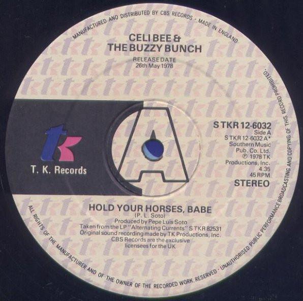 Celi Bee & The Buzzy Bunch - Hold Your Horses, Babe