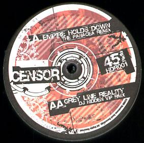 Censor - Empire Holds Down / Grey Line Reality (Remixes)