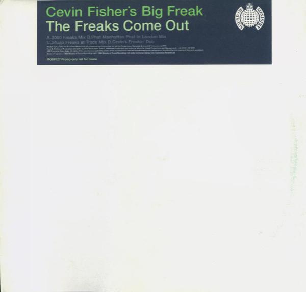 Cevin Fisher's Big Freak - The Freaks Come Out