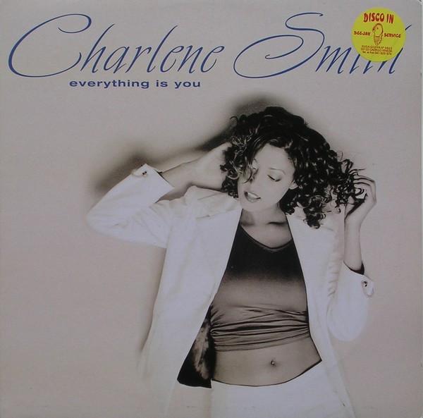Charlene Smith - Everything Is You