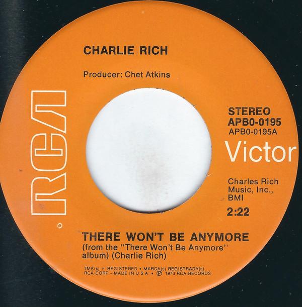 Charlie Rich - There Won't Be Anymore / It's All Over Now