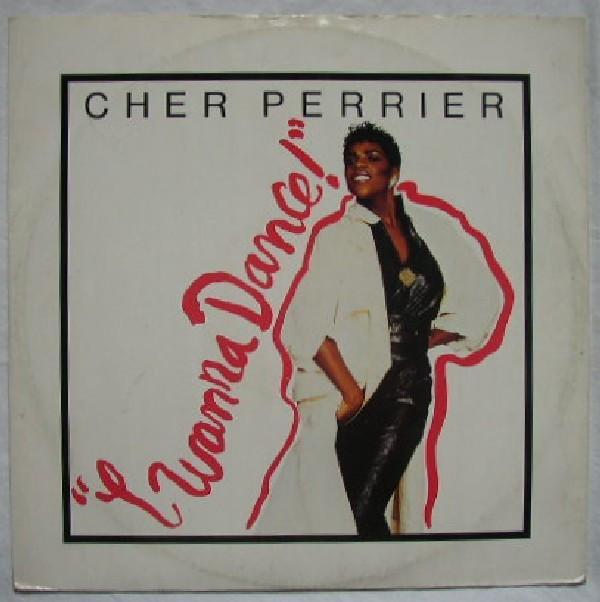 Cher Perrier - I Wanna Dance