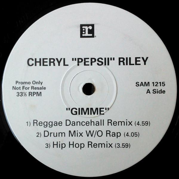 Cheryl Pepsii Riley - Gimme