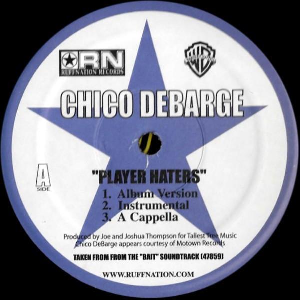 Chico DeBarge - Player Haters