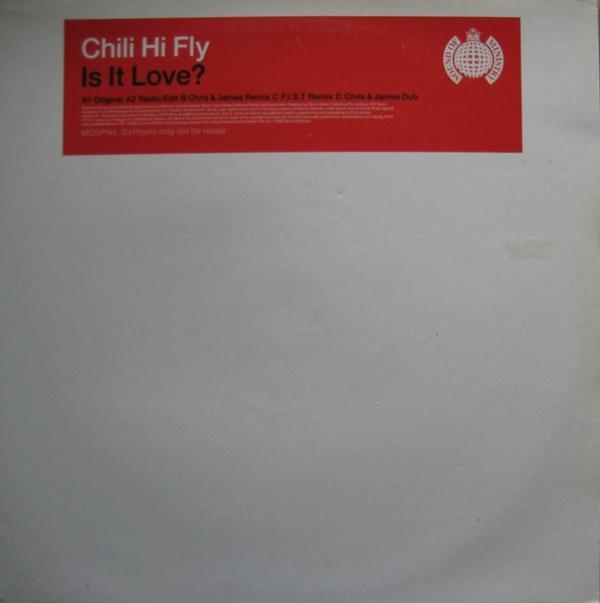 Chili Hi Fly - Is It Love?