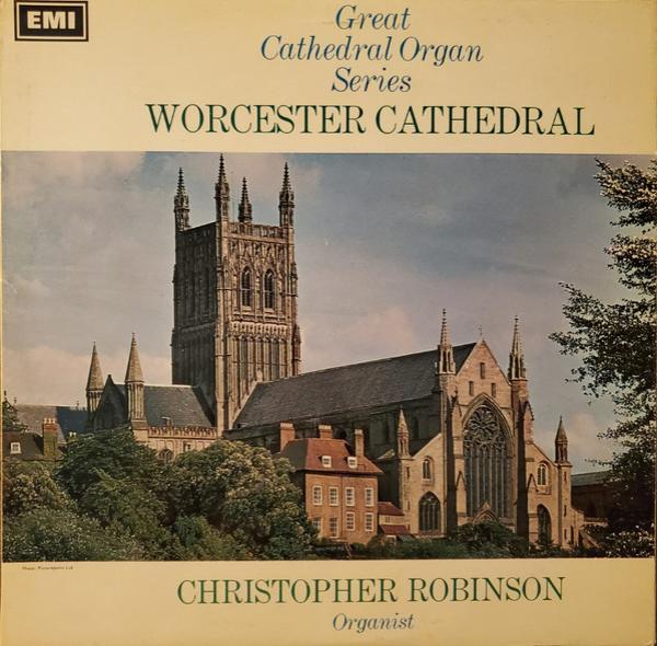 Christopher Robinson - Worcester Cathedral