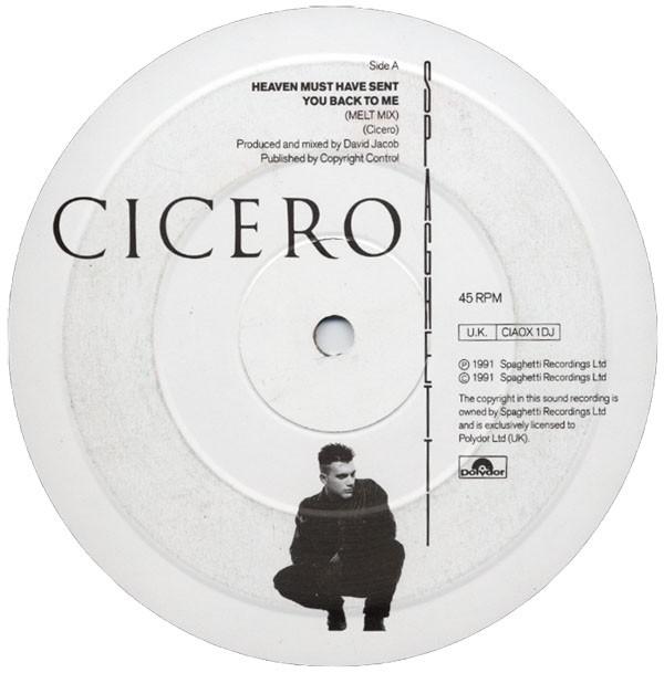 Cicero - Heaven Must Have Sent You Back To Me