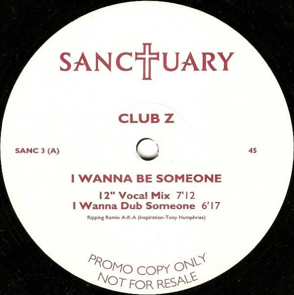 Club Z  - I Wanna Be Someone