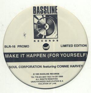 Connie Harvey, Soul Corporation  - Make It Happen (For Yourself)