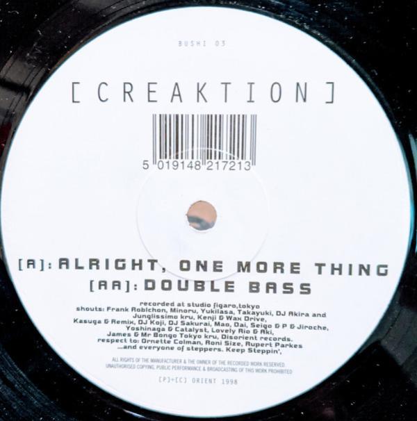 Creaktion - Alright, One More Thing / Double Bass