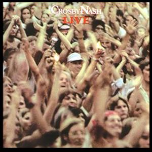 Crosby & Nash - Live