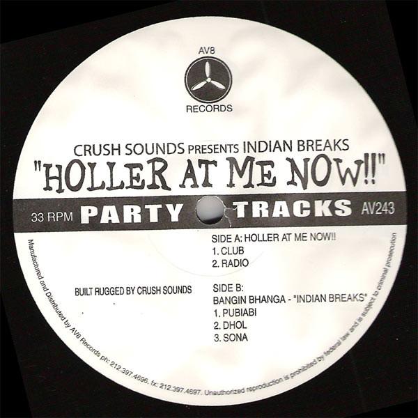 Crush Sounds, Indian Breaks - Holler At Me Now!!