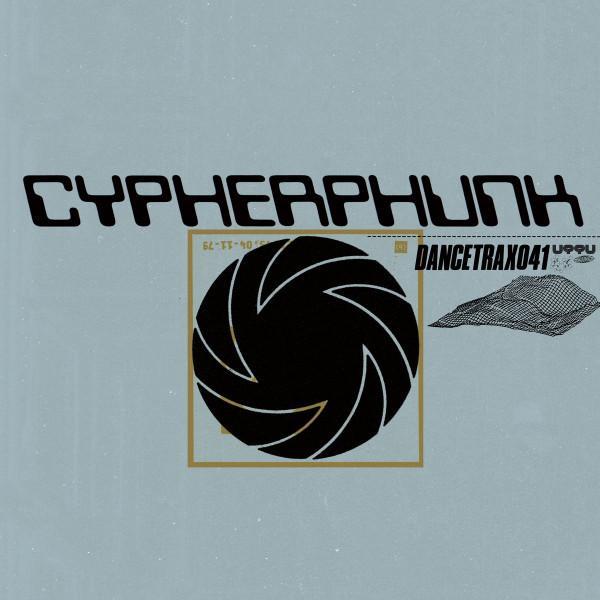 Cypherphunk - Dance Trax Vol. 41