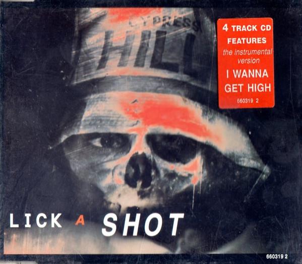 Cypress Hill - Lick A Shot