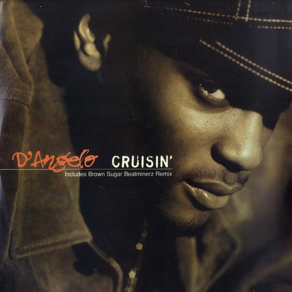 D'Angelo - Cruisin' / Brown Sugar