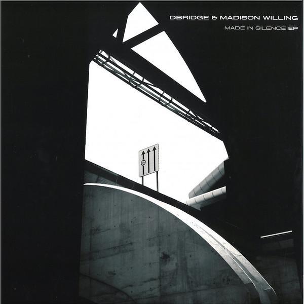 D-Bridge, Madison Willing - Made In Silence EP