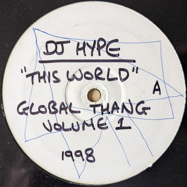 DJ Hype, DJ Zinc - Global Thang - Volume 1
