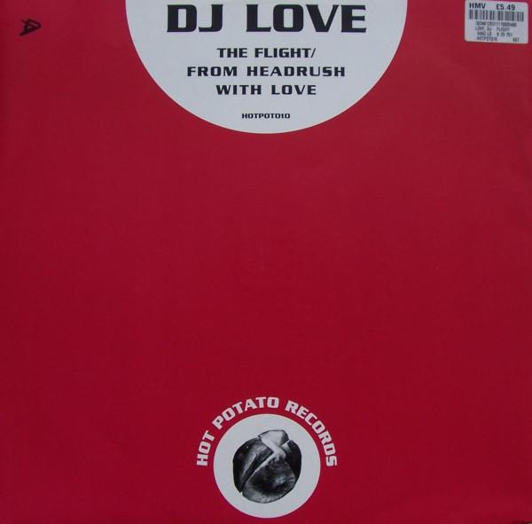 DJ Love  - The Flight / From Headrush With Love