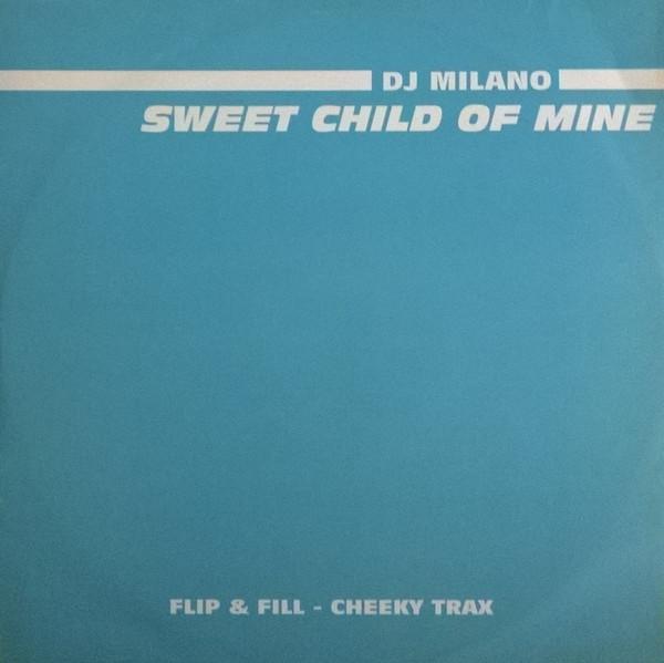 DJ Milano - Sweet Child Of Mine