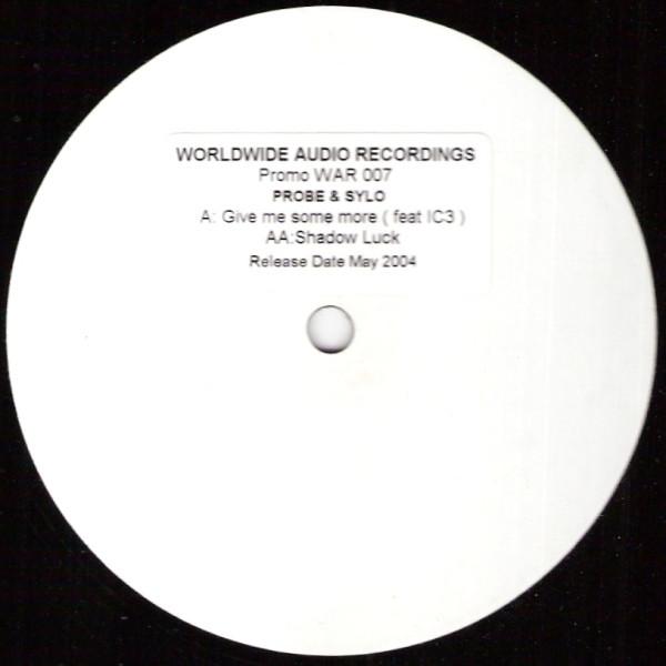 DJ Probe & Sylo - Give Me Some More / Shadow Luck