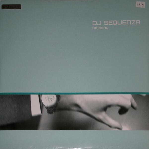 DJ Sequenza - I'm Gone