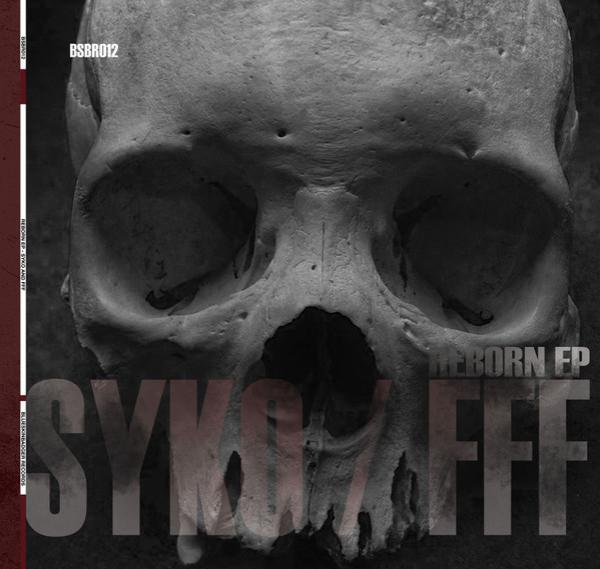 DJ Syko, FFF - Reborn EP