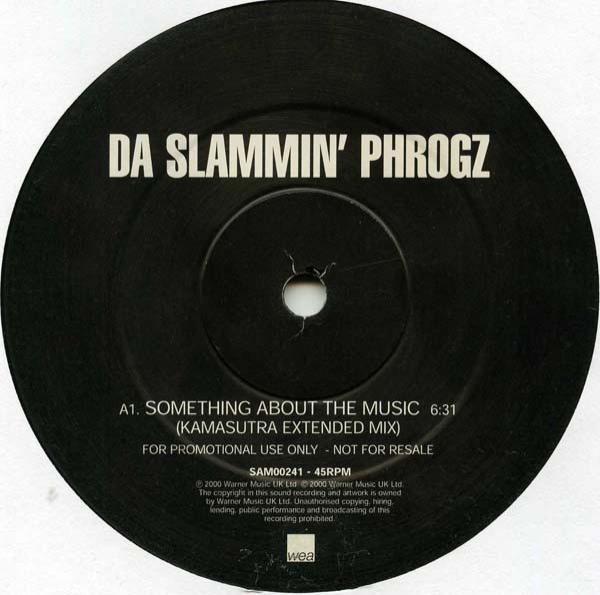 Da Slammin' Phrogz - Something About The Music (Kamasutra Mixes)