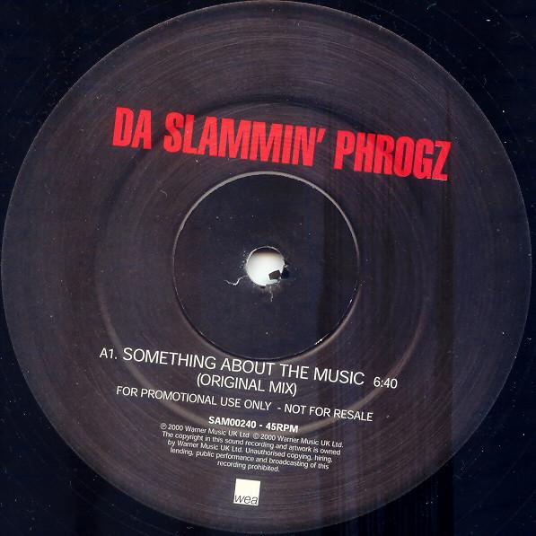 Da Slammin' Phrogz - Something About The Music