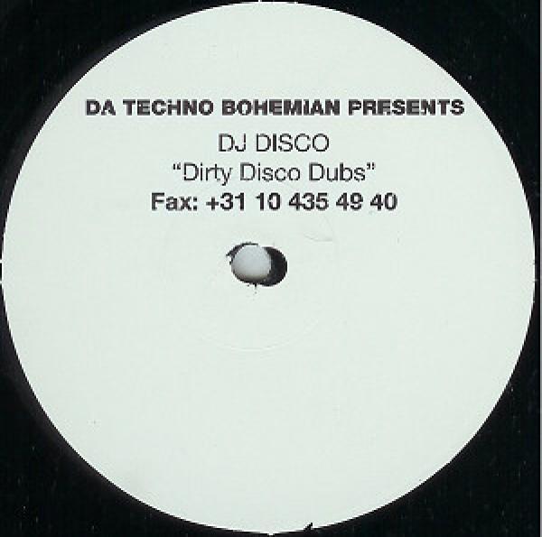 Da Techno Bohemian, DJ Disco - Dirty Disco Dubs