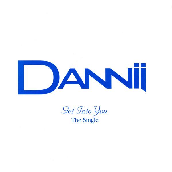 Dannii Minogue - Get Into You (The Single)