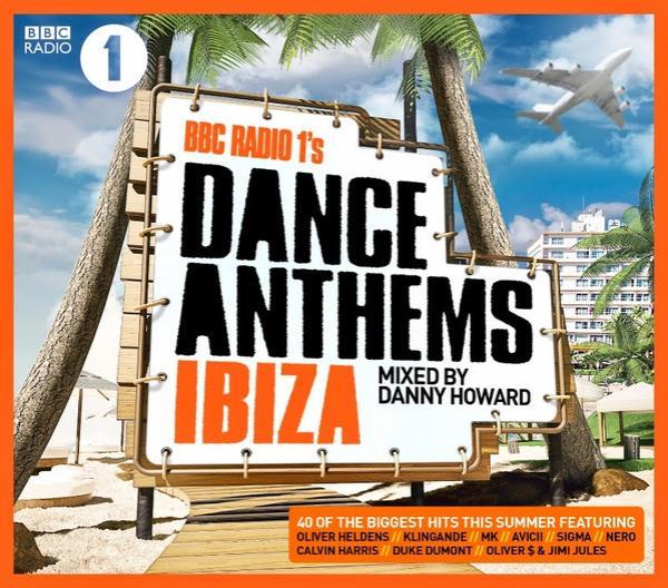 Danny Howard (2) - BBC Radio 1's Dance Anthems Ibiza
