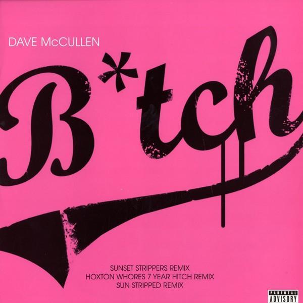 Dave McCullen - B*tch