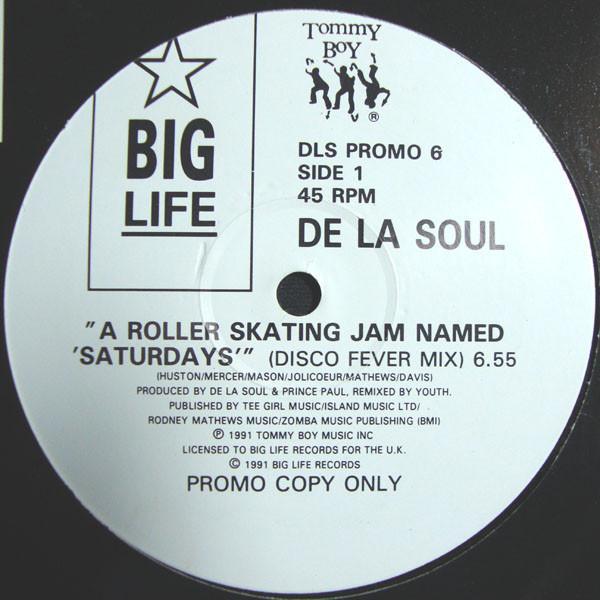 De La Soul - A Roller Skating Jam Named "Saturdays"