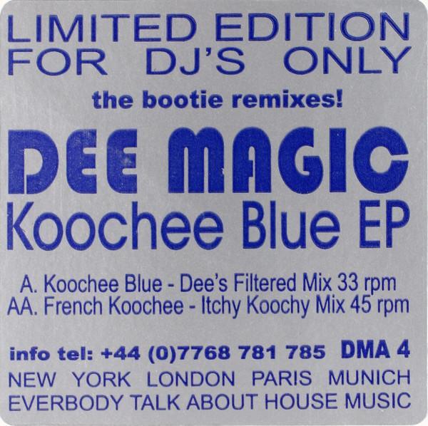 Dee Magic - Koochee Blue EP (The Bootie Remixes!)