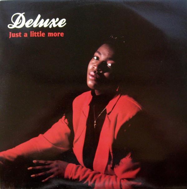 Deluxe  - Just A Little More