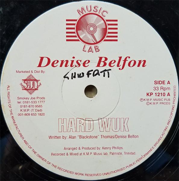 Denise Belfon - Hard Wuk