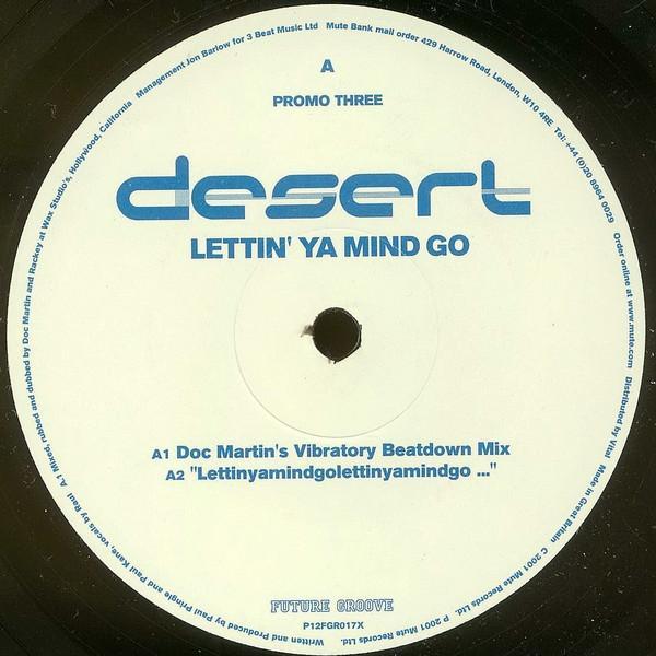Desert - Lettin' Ya Mind Go (Promo Three)