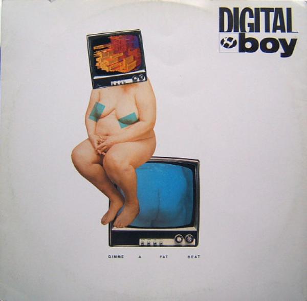 Digital Boy - Gimme A Fat Beat