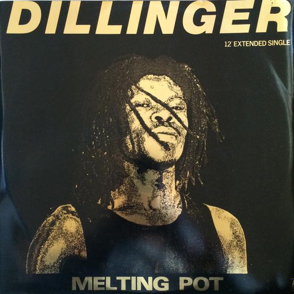 Dillinger - Melting Pot / Hearsay