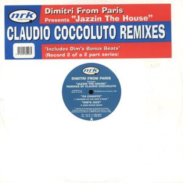 Dimitri From Paris - Jazzin The House (Claudio Coccoluto Remixes)