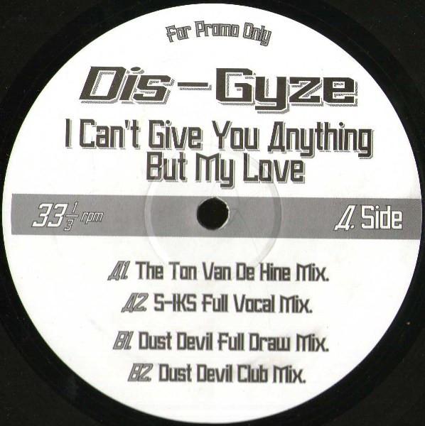 Dis-Gyze - I Can't Give You Anything But My Love