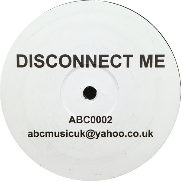  - Disconnect Me