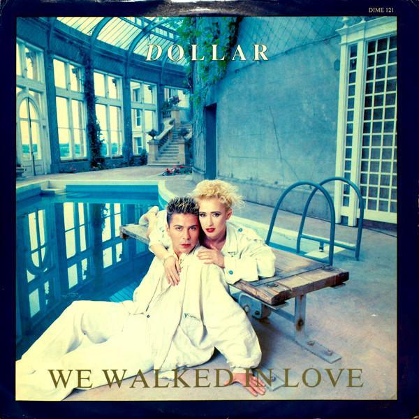 Dollar - We Walked In Love